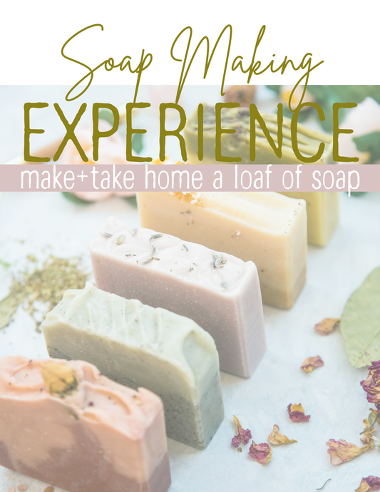 MAY Soap Making Experience | 2 sessions to choose from