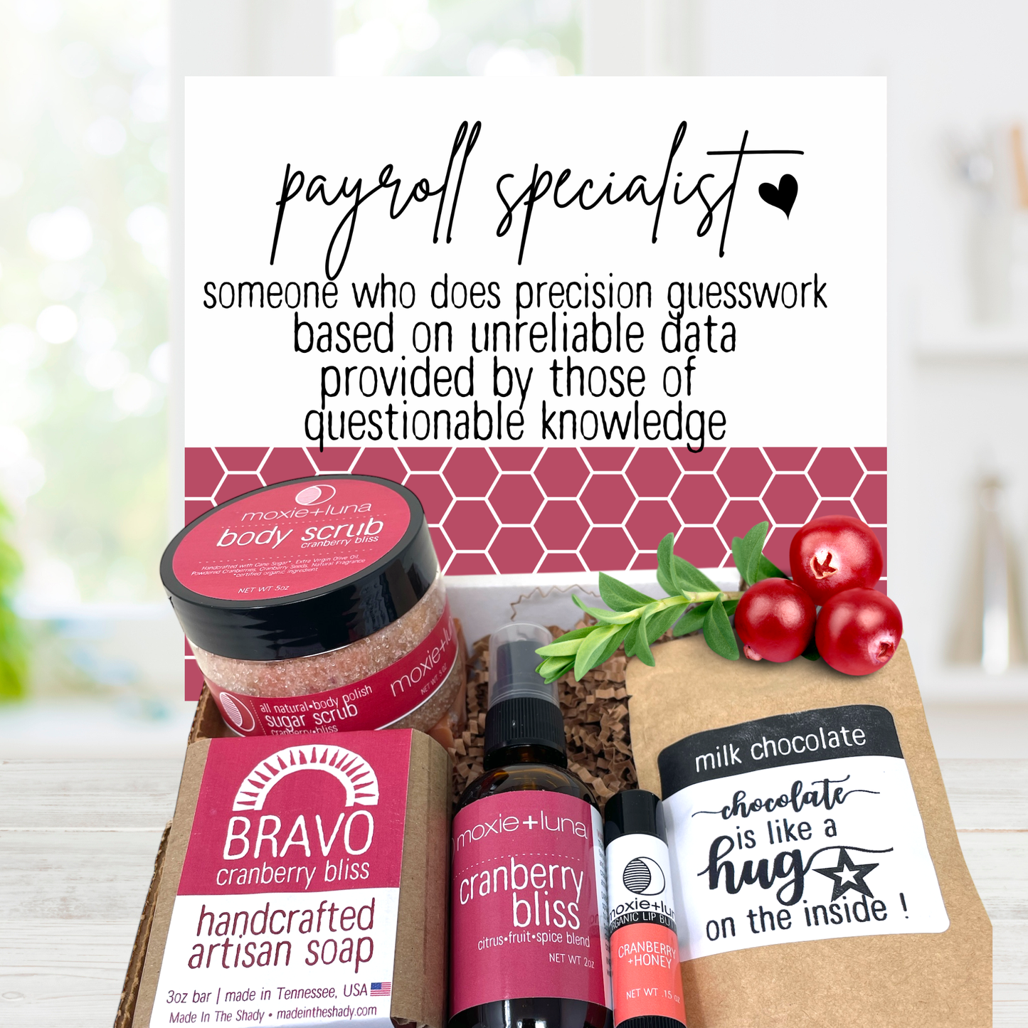 Cranberry payroll specialist gift with handmade bath and body products