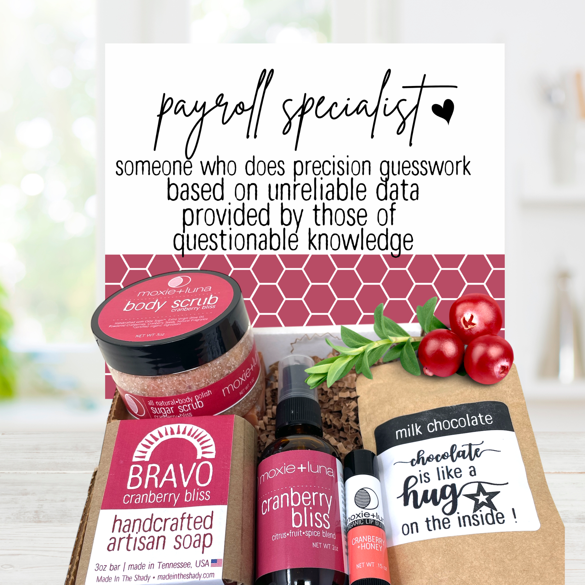 Cranberry payroll specialist gift with handmade bath and body products